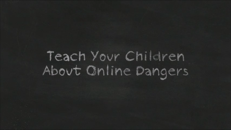 Teach Your Children About Online Dangers 458x258